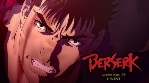Berserk The Golden Age Arc I The Egg Of The King Netflix Definitely gonna watch the movie on netflix though. berserk the golden age arc i the egg